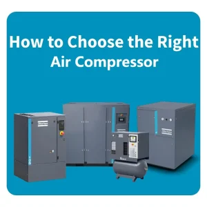 How to Choose the Right Air Compressor